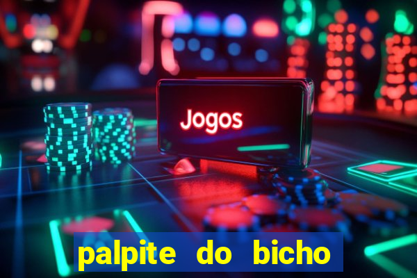 palpite do bicho deu no poste